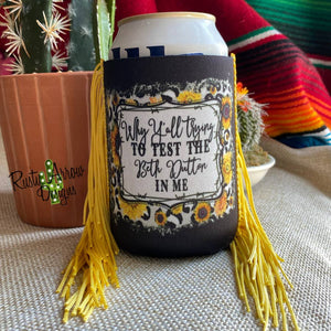 Regular Testing the Beth in me Fringe Koozie - Gypsy Rae Boutique, LLC